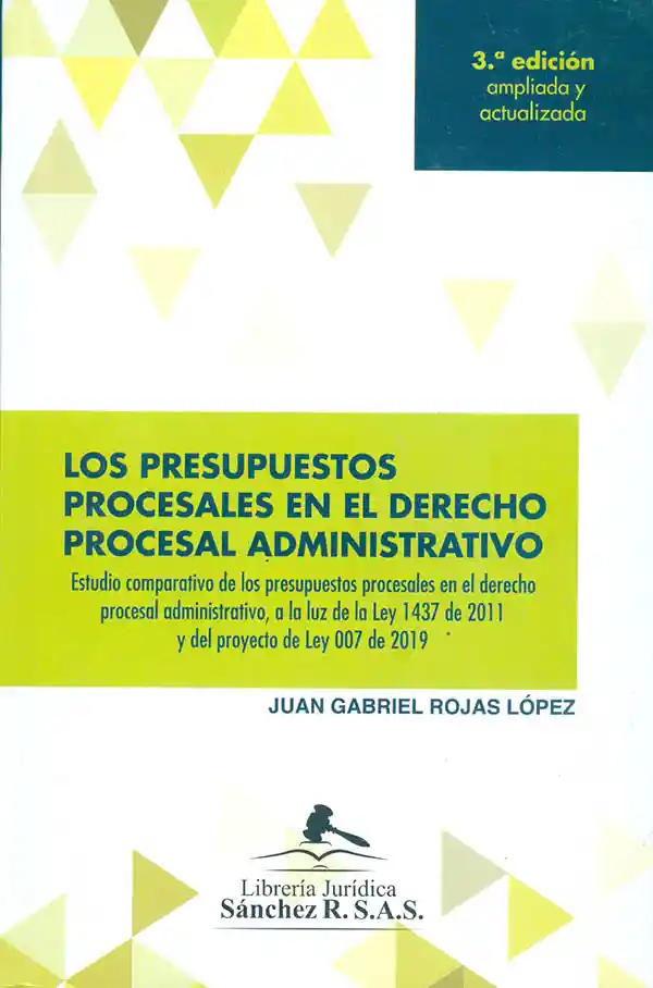 Los Presupuestos Procesales En El Derecho Administrativo 3º Edición 2020