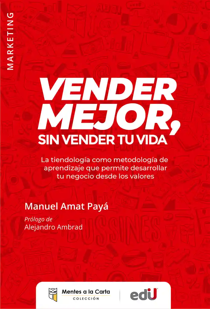 Vender Mejor, Sin Vender Tu Vida.