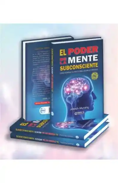 El Poder De La Mente Subconsciente