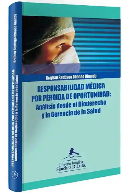 Responsabilidad Medica Por Pérdida De Oportunidad