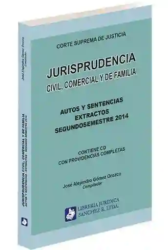 Jurisprudencia Civil Comercial Y De Familia 2ºsemestre 2014