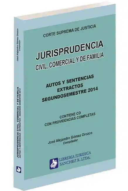 Jurisprudencia Civil Comercial Y De Familia 2ºsemestre 2014