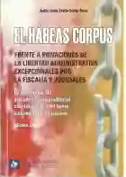 El Habeas Corpus Frente A Privaciones De La Libertad Administrativa