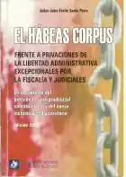 El Habeas Corpus Frente A Privaciones De La Libertad Administrativa