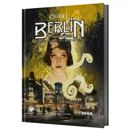 Berlin: La Ciudad Depravada