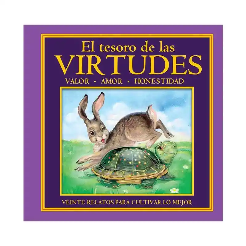 Libro Cuentos El Tesoro De Las Virtudes Literatura Infantil