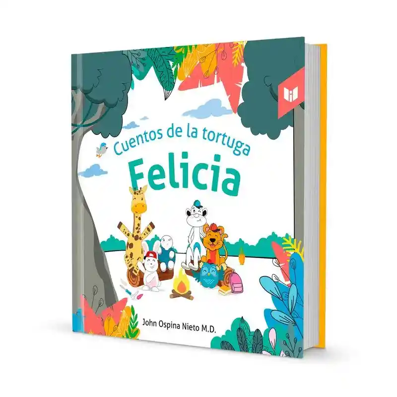 Libro Cuentos De La Tortuga Felicia Literatura Infantil