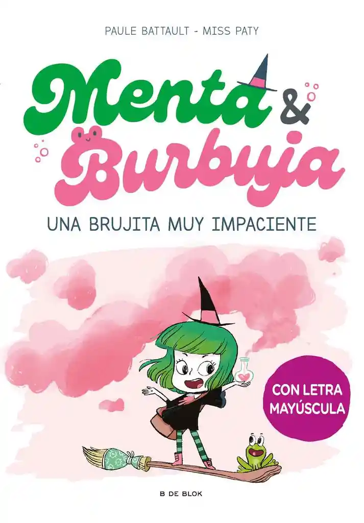 Menta Y Burbuja 1. Una Brujita Muy Impac