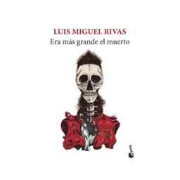 Era Más Grande El Muerto
