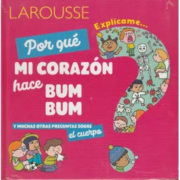 Explícame Porque Mi Corazón Hace Bum Bum