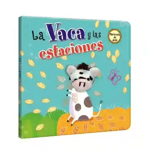 Libro La Vaca Y Las Estaciones Titere De Dedo Lexus