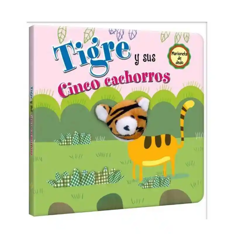 Libro Tigre Y Sus Cinco Cachorros Titere Dedo Lexus