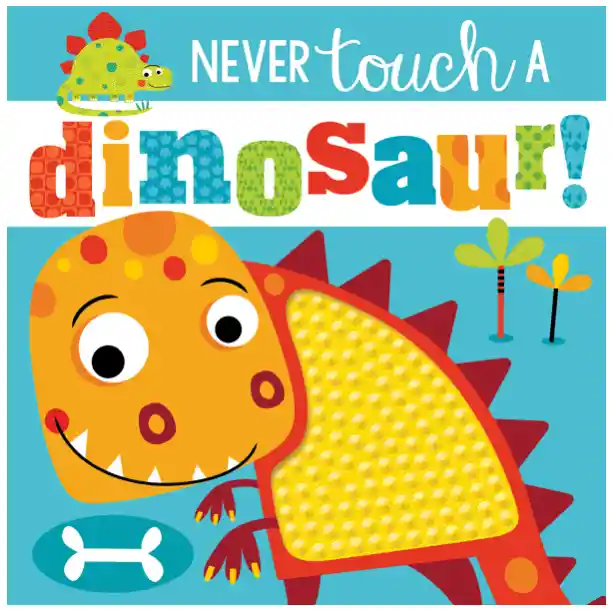 Libro Infantil Nunca Toques Un Dinosaurio Sensorial Bebes