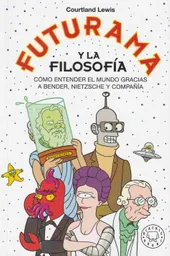 Futurama Y La Filosofía