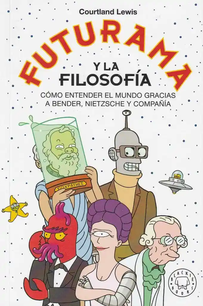 Futurama Y La Filosofía