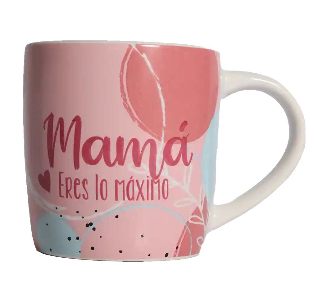 Taza Mug De Porcelana Mamá Eres Lo Máximo