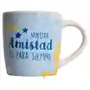 Taza Mug De Porcelana Nuestra Amistad Es Para Siempre