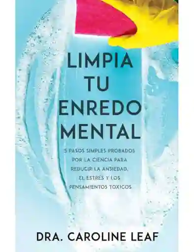 Limpia Tu Enredo Mental