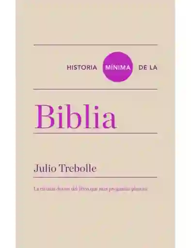 Historia Mínima De La Biblia