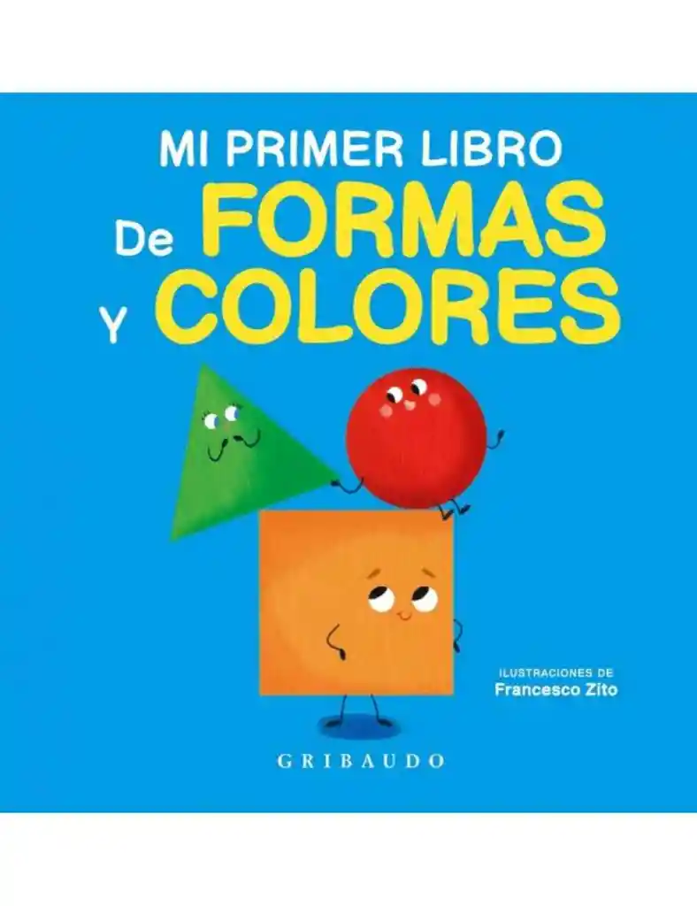 Mi Primer Libro De Formas Y Colores