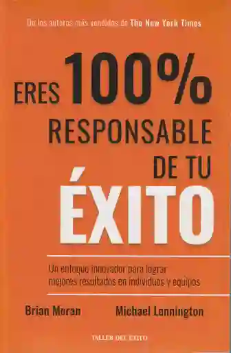 Eres 100% Responsable De Tu Éxito