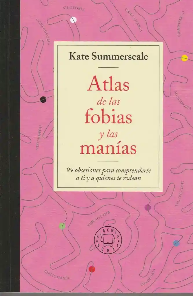 Atlas de la fobias y las manías