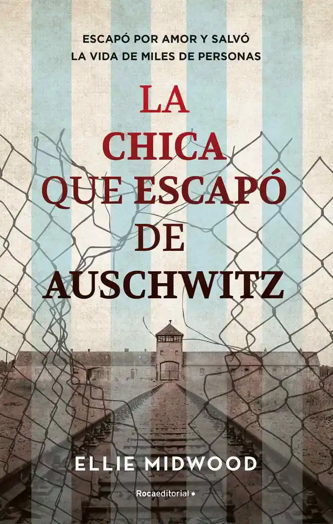 La Chica Que Escapo De Auschwitz