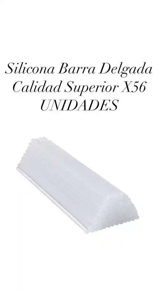 Silicona Barra Delgada Calidad Superior X56 Unidades