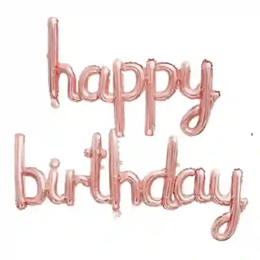 Letrero Metalizado Happy Birthday Cursivo Oro Rosa Sin Inflar
