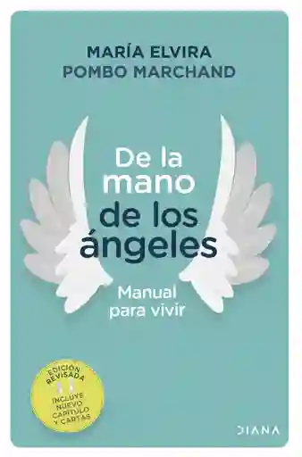 De la mano de los ángeles - Manual para vivir (Incluye cartas)