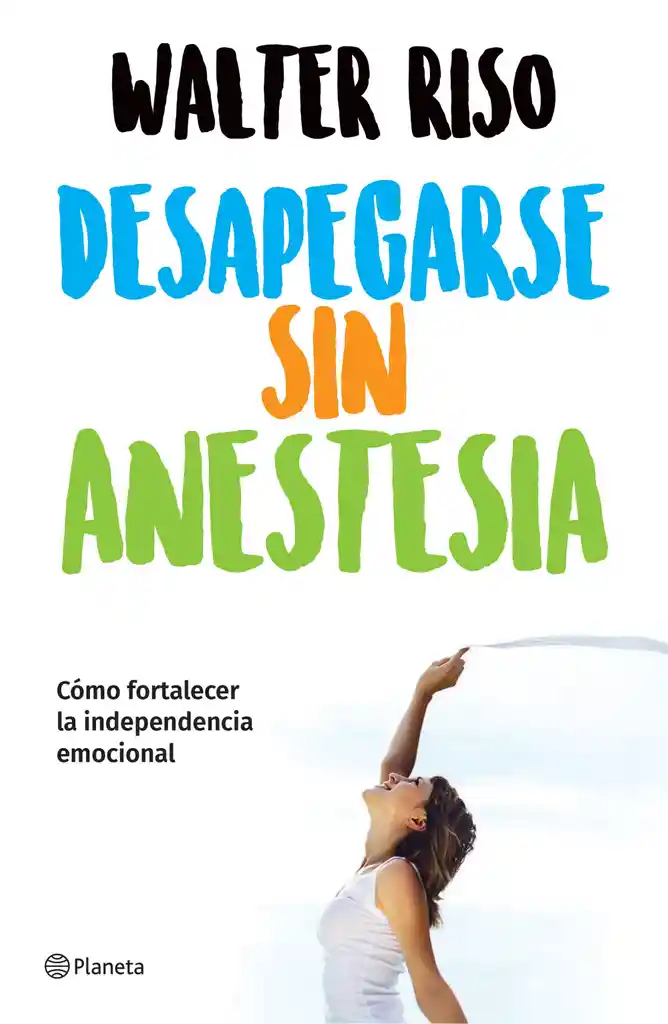 Desapegarse Sin Anestesia