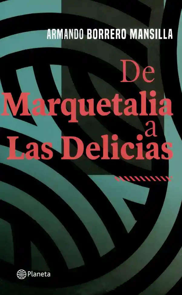 De Marquetalia A Las Delicias