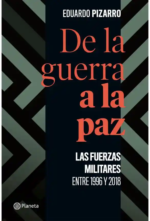 De La Guerra A La Paz