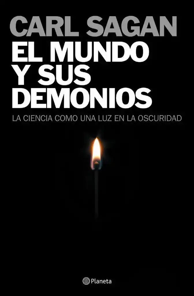 El mundo y sus demonios. La ciencia como una luz en la oscuridad