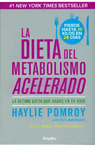 La Dieta Del Metabolismo Acelerado