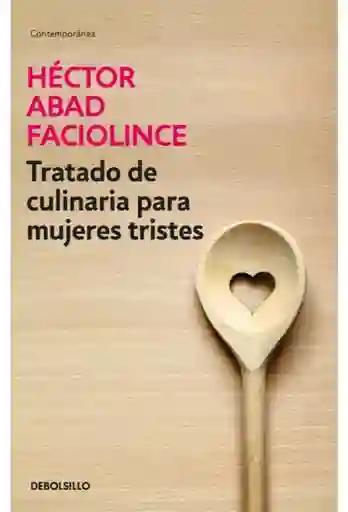 Tratado de culinaria para mujeres tristes (edición de bolsillo )