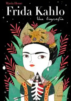 Frida Kahlo una biografía (ilustrado)