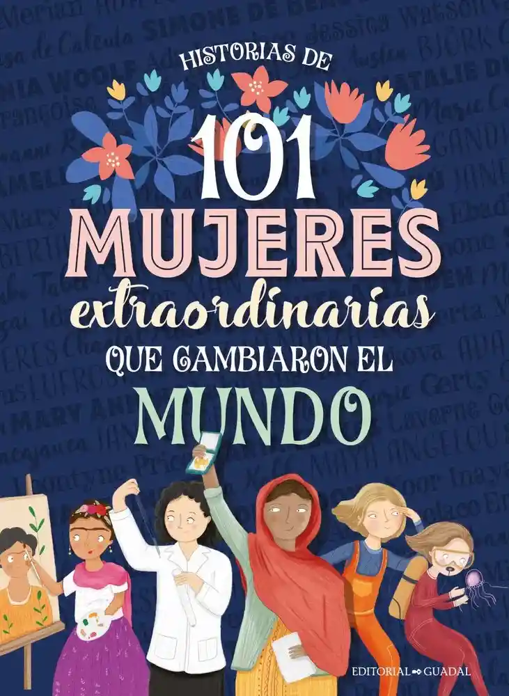 101 Mujeres Extraordinarias Que Cambiaron El Mundo