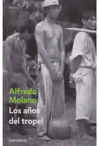 Los Años Del Tropel