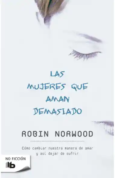 Las Mujeres Que Aman Demasiado