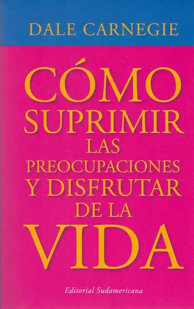 Cómo suprimir las preocupaciones y disfrutar de la vida