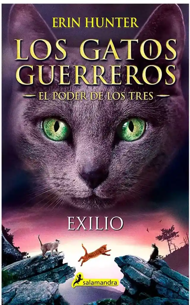 Los Gatos Guerreros – El Poder De Los Tres 3: Exilio