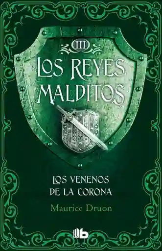 Los Reyes Malditos Iii: Los Venenos De La Corona