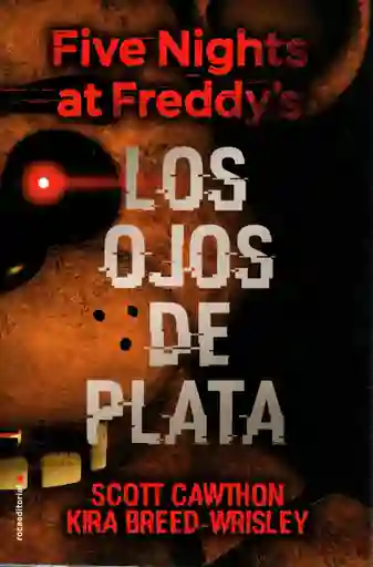 Five Nights At Freddy's: Los Ojos De Plata