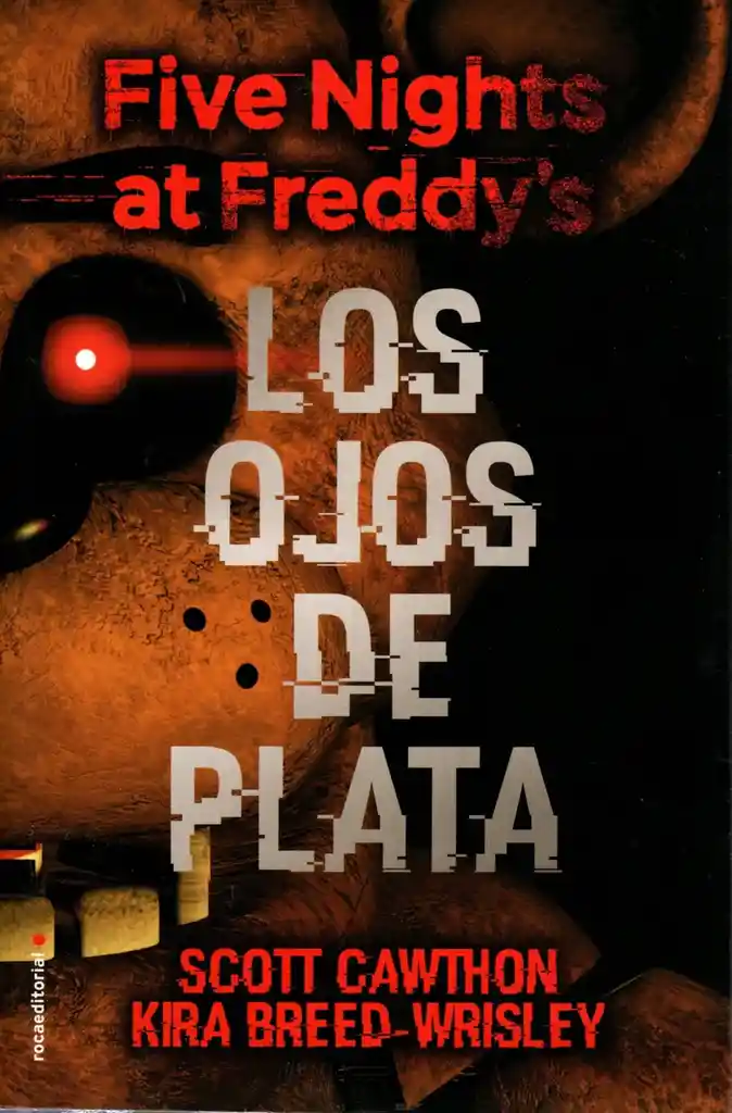 Five Nights At Freddy's: Los Ojos De Plata