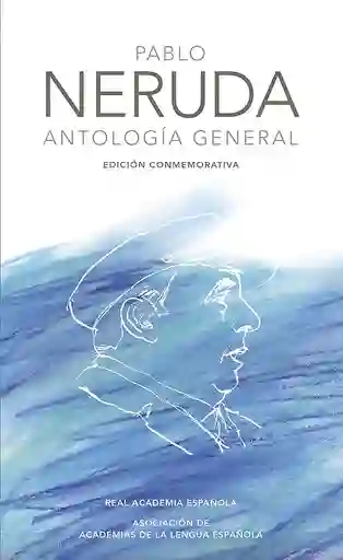 Antología General (neruda)