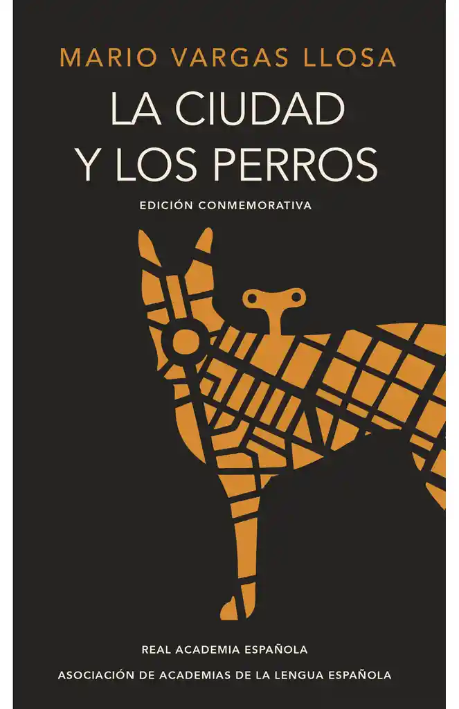 La ciudad y los perros. Edición conmemorativa del cincuentenario