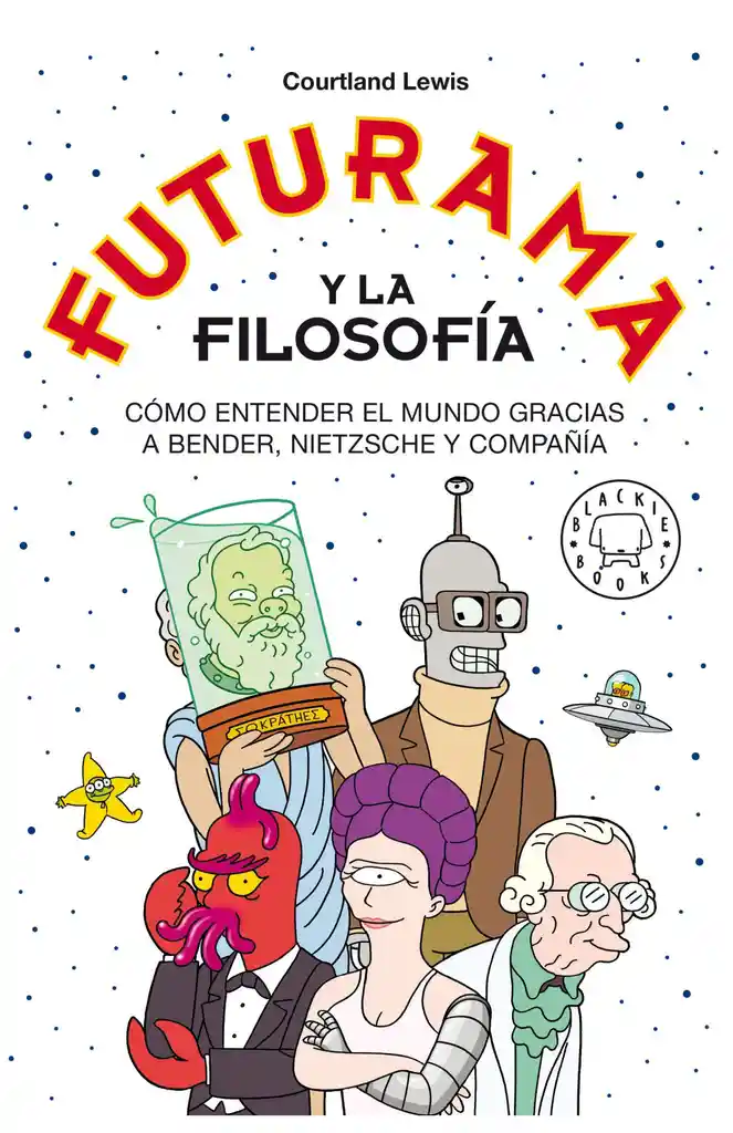 Futurama Y La Filosofía