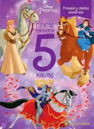 Cuentos Para Leer En 5 Minutos. Princesas Y Caballos Asombros