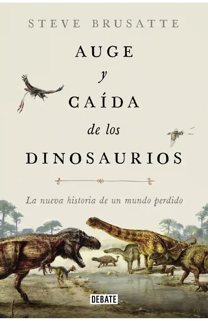 Auge Y Caída De Los Dinosaurios